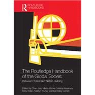 The Routledge Handbook of the Global Sixties: Between Protest and Nation-Building