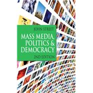 Mass Media, Politics and Democracy