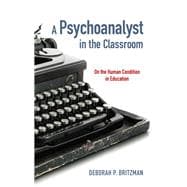 A Psychoanalyst in the Classroom