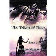 The Tribes of Time, Book One