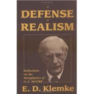 Defense of Realism : Reflections on the Metaphysics of G. E. Moore