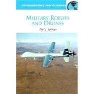 Military Robots and Drones