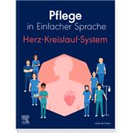 Pflege in Einfacher Sprache: Herz-Kreislauf-System
