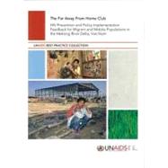 The Far Away from Home Club: HIV Prevention and Policy Implementation Feedback for Migrant and Mobile Populations in the Mekong River Delta, Viet Nam