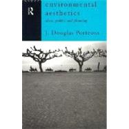 Environmental Aesthetics: Ideas, Politics and Planning