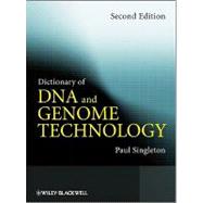 Dictionary of DNA and Genome Technology, 2nd Edition