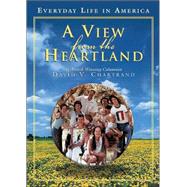 A View from the Heartland; Everyday Life in America