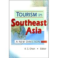 Tourism in Southeast Asia: A New Direction