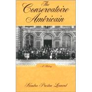 The Conservatoire Américain A History