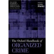 The Oxford Handbook of Organized Crime,9780190947323