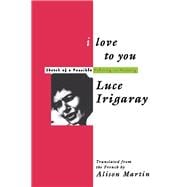 I Love to You : Sketch of a Possible Felicity in History