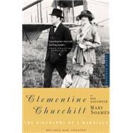 Clementine Churchill : The Biography of a Marriage