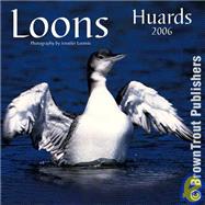 Loons/ Huard 2006 Calendar