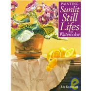 Painting Sunlit Still Lifes in Watercolor