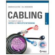 Cabling The Complete Guide to Copper and Fiber-Optic Networking