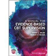 A Manual for Evidence-based Cbt Supervision
