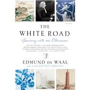 The White Road Journey into an Obsession