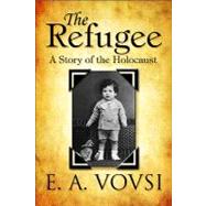 The Refugee: A Story of the Holocaust