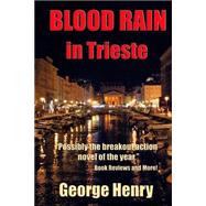 Blood Rain in Trieste