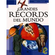 Grandes records del mundo / The Big Book of Records Breakers