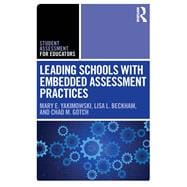 Leading Schools with Embedded Assessment Practices