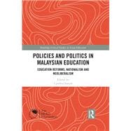 Policies and Politics in Malaysian Education