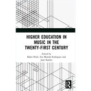Higher Music Education in the Twenty-First Century