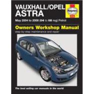 Haynes Vauxhall/Opel Astra: May 2004 to 2008 (04 to 08 Reg) Petrol