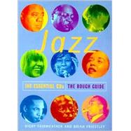 The Rough Guide to Jazz: 100 Essential CDs