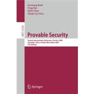 Provable Security: Second International Conference, ProvSec 2008, Shanghai, China, October 30 - November 1, 2008, Proceedings