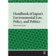 Handbook of Japan’s Environmental Law, Policy and Politics