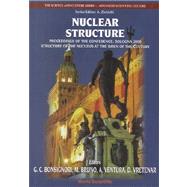 Nuclear Structure: Proceedings of the Conference: Bologna 2000 Structure of the Nucleus at the Dawn of the Century, Bologna, Italy 29 May-3 June 2000