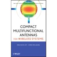 Compact Multifunctional Antennas for Wireless Systems