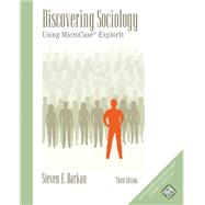 Discovering Sociology Using MicroCase ExplorIT (with MicroCase: Statistical Analysis for the Social Sciences Passcard)