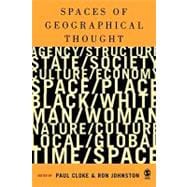Spaces of Geographical Thought : Deconstructing Human Geography's Binaries