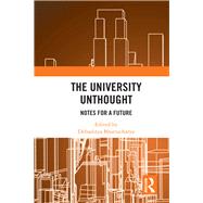 The University Unthought: Notes for a Future