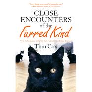 Close Encounters of the Furred Kind New Adventures with My Sad Cat & Other Feline Friends