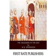 The Crusaders in the East
