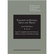 Taxation of Estates, Gifts and Trusts