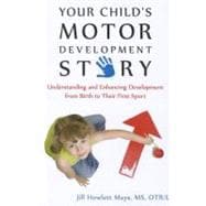 Your Child's Motor Development Story