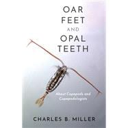 Oar Feet and Opal Teeth About Copepods and Copepodologists