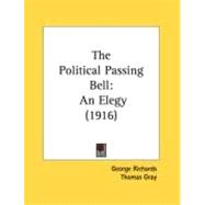 Political Passing Bell : An Elegy (1916)