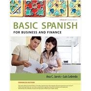 Bundle: Spanish for Business and Finance Enhanced Edition: The Basic Spanish Series + iLrn Heinle Learning Center 4 term (24 months) Printed Access Card