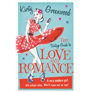 The Vintage Guide to Love and Romance
