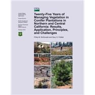 Twenty-five Years of Managing Vegetation in Confier Plantations in Northern and Central California