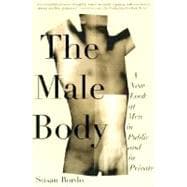 The Male Body A New Look at Men in Public and in Private