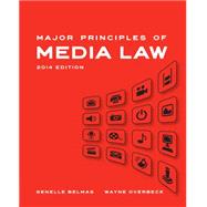 Major Principles of Media Law, 2014 Edition