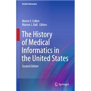 The History of Medical Informatics in the United States