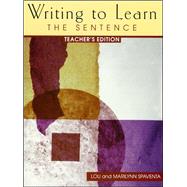 Teacher's Edition: Writing To Learn, The Sentence