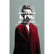 Our American King A Novel